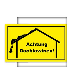 Warnschild - Achtung Dachlawinen!